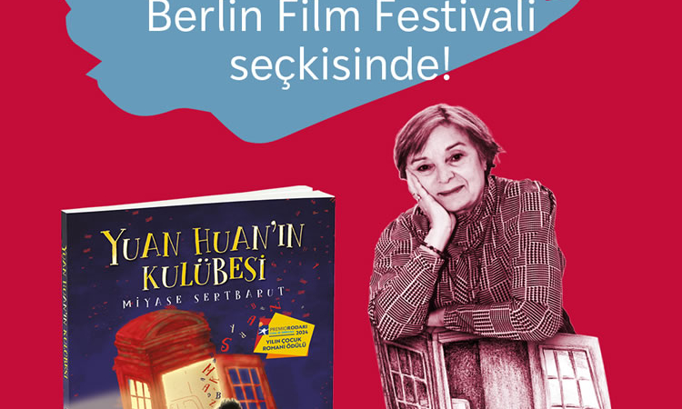 Miyase Sertbarut’un “Yuan Huan’ın Kulübesi” Berlin Film Festivali’nde Seçildi